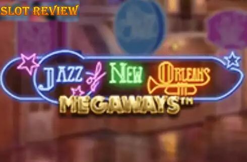 Jazz of New Orleans Megaways